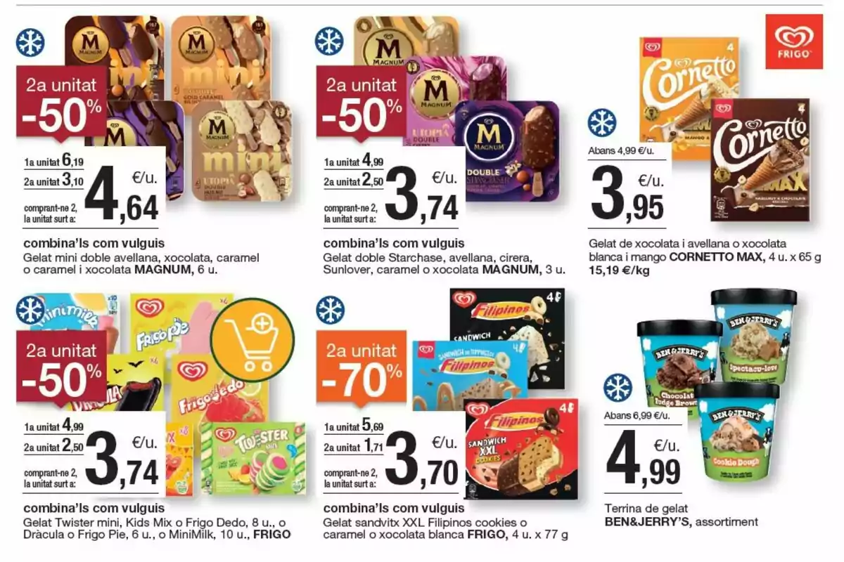 Oferta de gelats de diferents marques com Magnum, Cornetto, Frigo, Filipinos i Ben & Jerry’s amb descomptes en la segona unitat i preus destacats per unitat Oferta de gelats de diferents marques com Magnum, Cornetto, Frigo, Filipinos i Ben & Jerry’s amb descomptes en la segona unitat i preus destacats per unitat