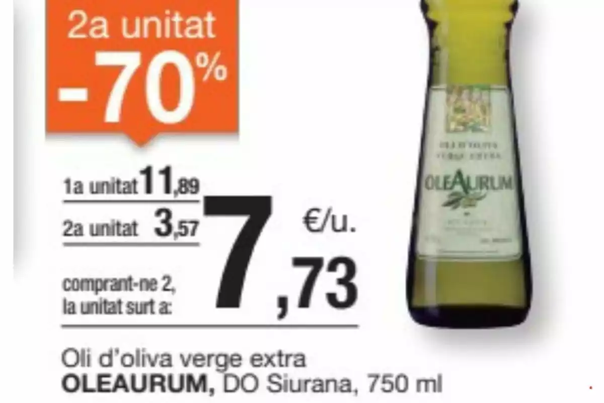 Oferta d’oli d’oliva verge extra Olearum DO Siurana 750 ml amb un descompte del 70 per cent en la segona unitat i preu final de 7,73 euros per unitat en comprar-ne dues. Oferta d’oli d’oliva verge extra Olearum DO Siurana 750 ml amb un descompte del 70 per cent en la segona unitat i preu final de 7,73 euros per unitat en comprar-ne dues.