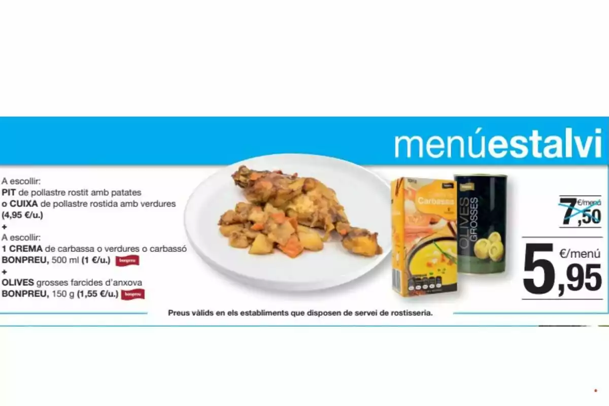 Promoción de menú ahorro con plato de pollo asado con patatas, crema de calabaza y aceitunas rellenas de anchoa, todo por 5,95 euros Promoción de menú ahorro con plato de pollo asado con patatas, crema de calabaza y aceitunas rellenas de anchoa, todo por 5,95 euros