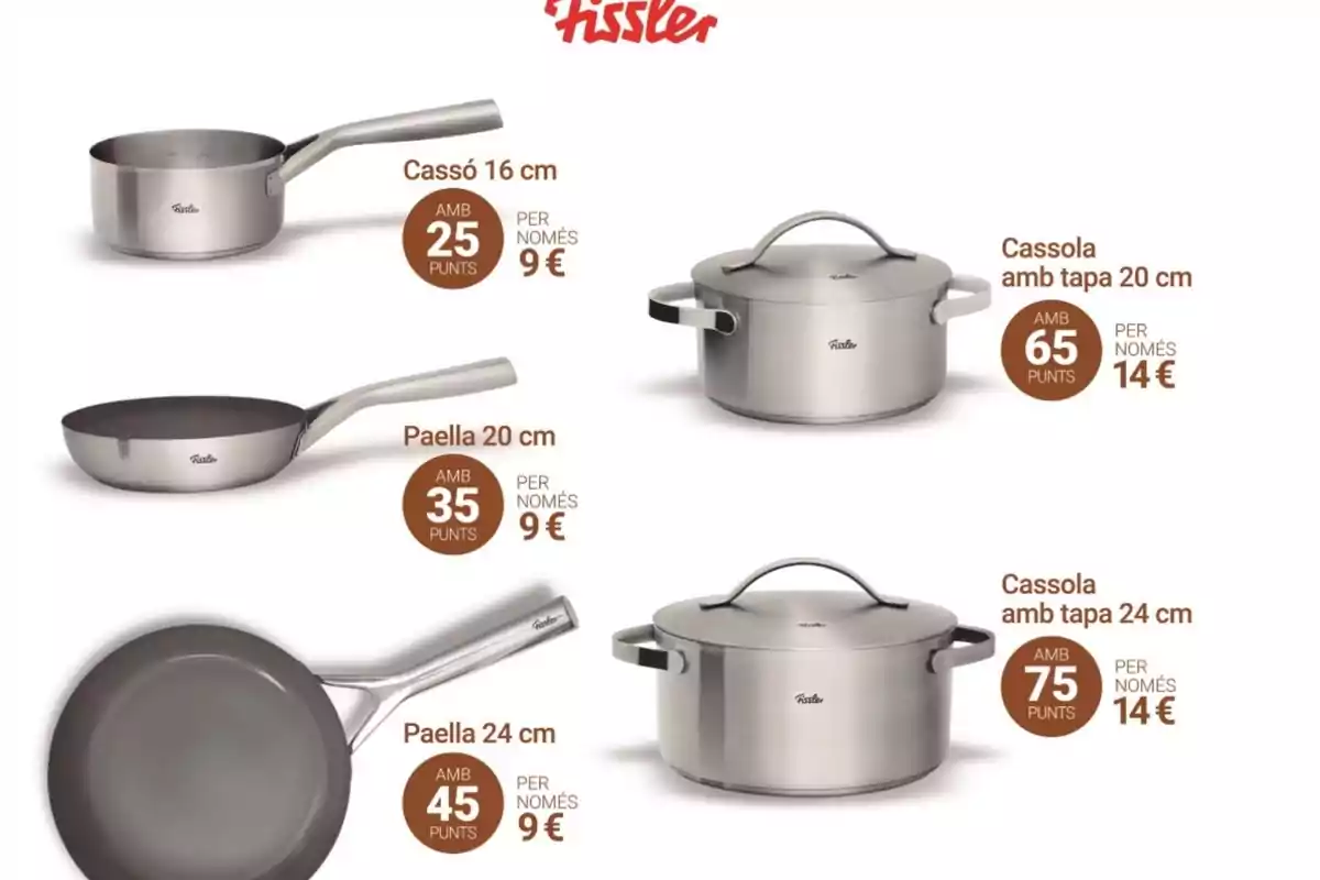 Imatge d’una promoció d’estris de cuina de la marca Fissler que mostra un cassó de 16 cm, dues paelles tipus paellera de 20 i 24 cm i dues cassoles amb tapa de 20 i 24 cm, juntament amb els punts necessaris i el preu en euros per obtenir cadascun. Imatge d’una promoció d’estris de cuina de la marca Fissler que mostra un cassó de 16 cm, dues paelles tipus paellera de 20 i 24 cm i dues cassoles amb tapa de 20 i 24 cm, juntament amb els punts necessaris i el preu en euros per obtenir cadascun.