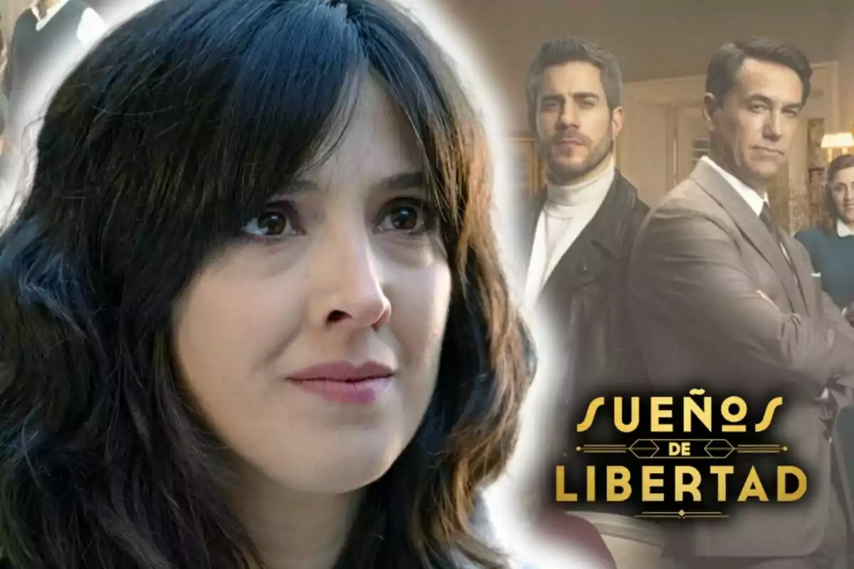 Primer plano de Carolina Lapausa con expresión seria y al fondo varios personajes junto al logo de la serie 'Sueños de Libertad'.