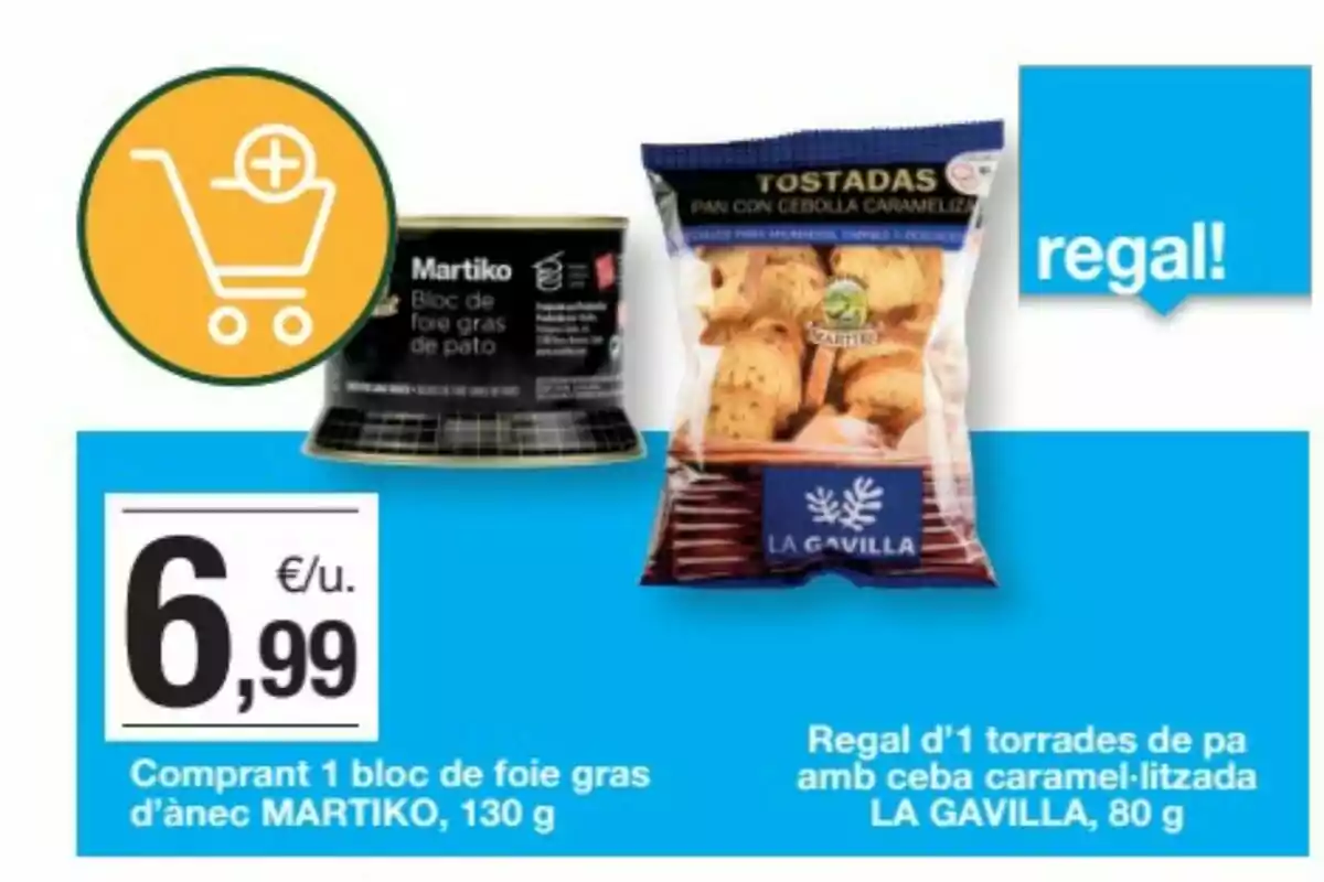 Oferta de bloc de foie gras d’ànec Martiko de 130 grams per 6,99 euros amb regal d’una bossa de torrades de pa amb ceba caramel·litzada La Gavilla de 80 grams Oferta de bloc de foie gras d’ànec Martiko de 130 grams per 6,99 euros amb regal d’una bossa de torrades de pa amb ceba caramel·litzada La Gavilla de 80 grams