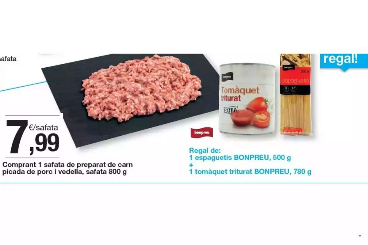 Safata de carn picada de porc i vedella al costat d’una llauna de tomàquet triturat i un paquet d’espaguetis de la marca Bonpreu amb el preu i la promoció indicats Safata de carn picada de porc i vedella al costat d’una llauna de tomàquet triturat i un paquet d’espaguetis de la marca Bonpreu amb el preu i la promoció indicats